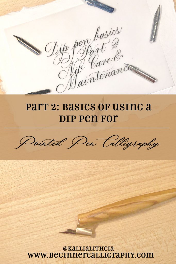 Basics of Using a Dip Pen for Calligraphy Part 2